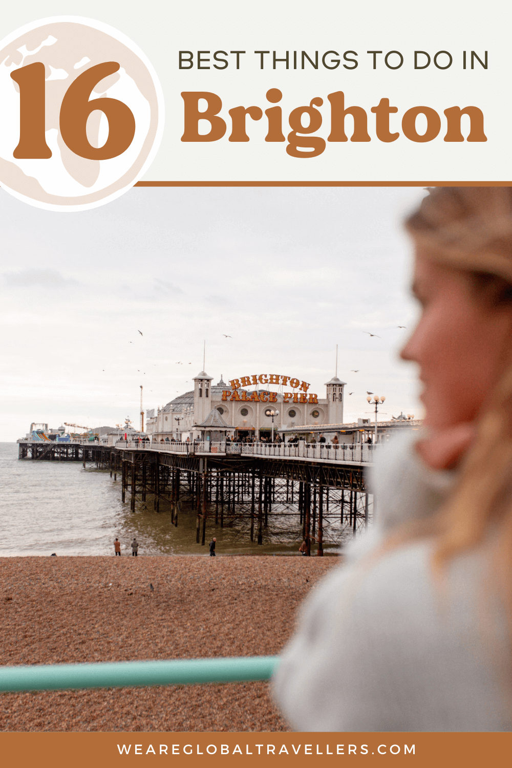 A Weekend Guide To Brighton, England: The best things to do in Brighton