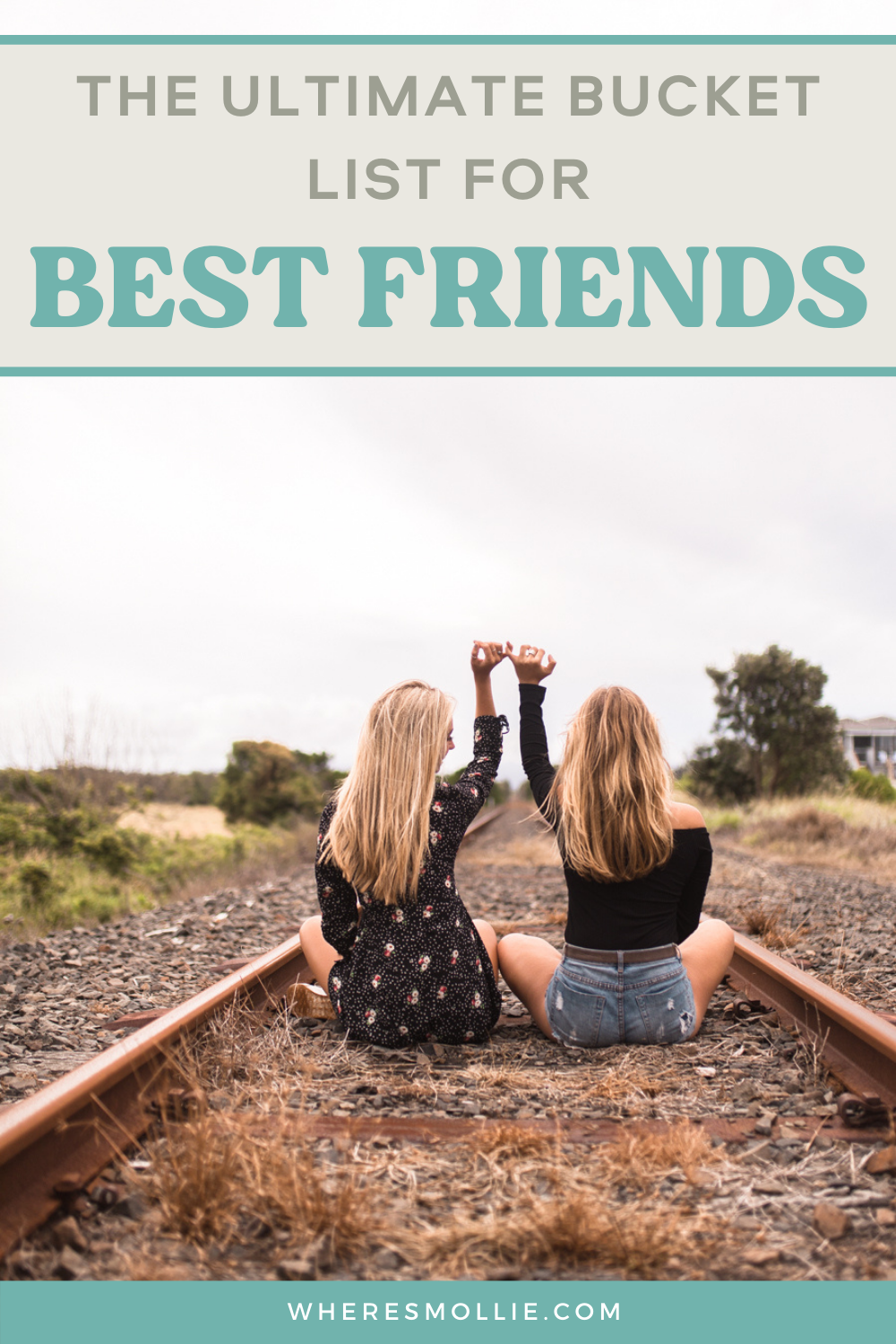 35 bucket list adventures to go on with your best friend