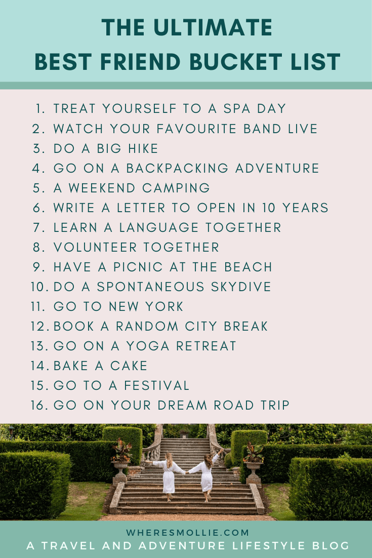 The Ultimate Best Friend Bucket List For 2022 We Are Global Travellers