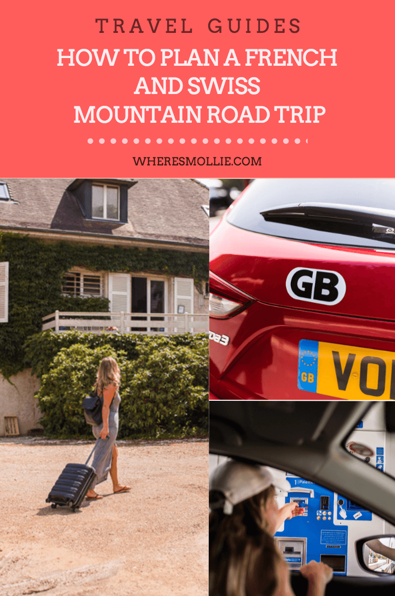 PLANNING A FRENCH AND SWISS MOUNTAIN ROAD TRIP