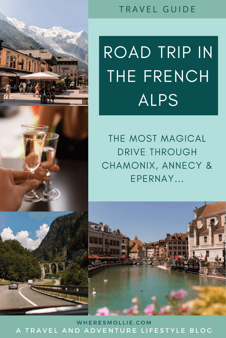 A French Alps road trip: Chamonix, Annecy and Epernay