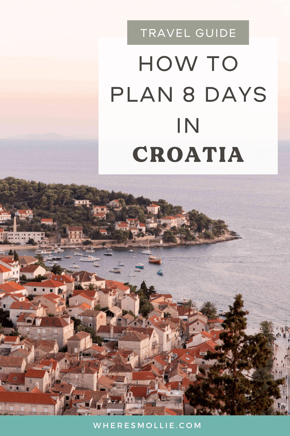 The ultimate 8-day itinerary for Croatia: Split, Hvar & Dubrovnik