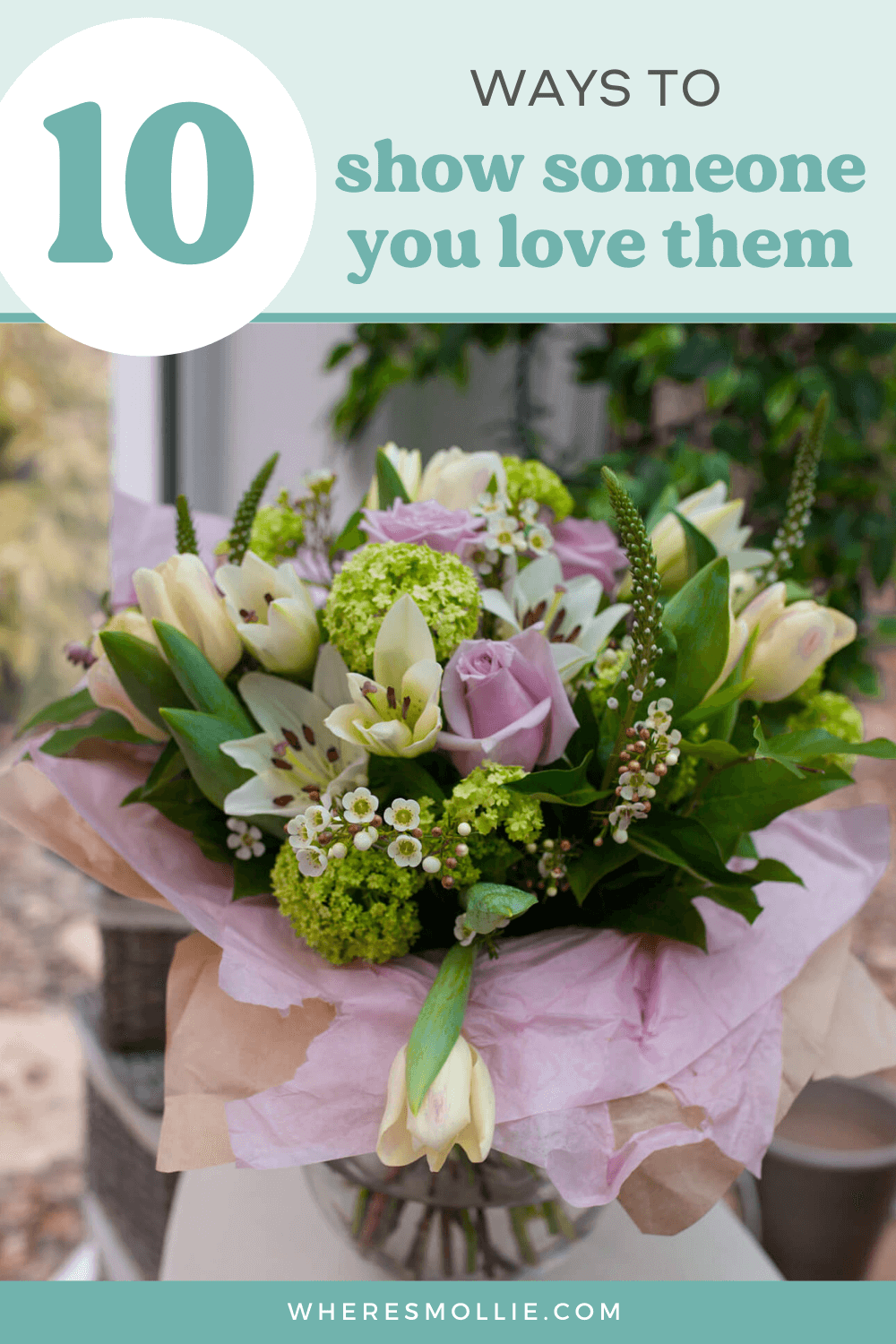 10 ways to show someone that you love them - gift ideas for a loved one
