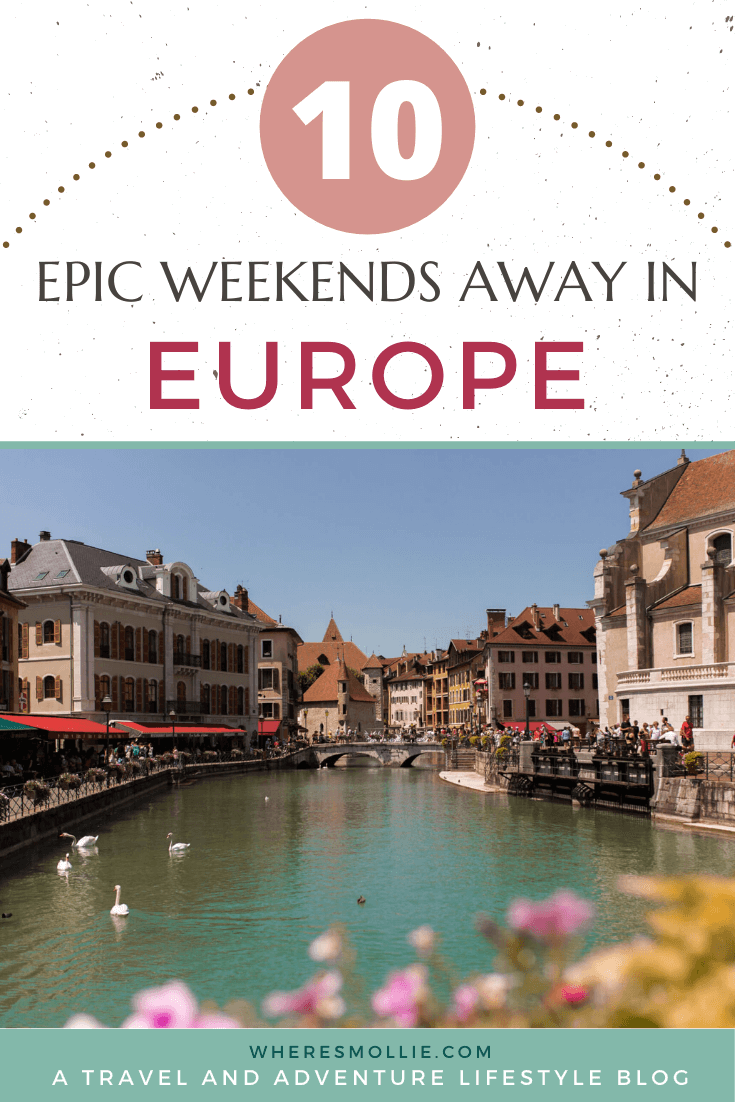 10 weekends away in Europe you must experience