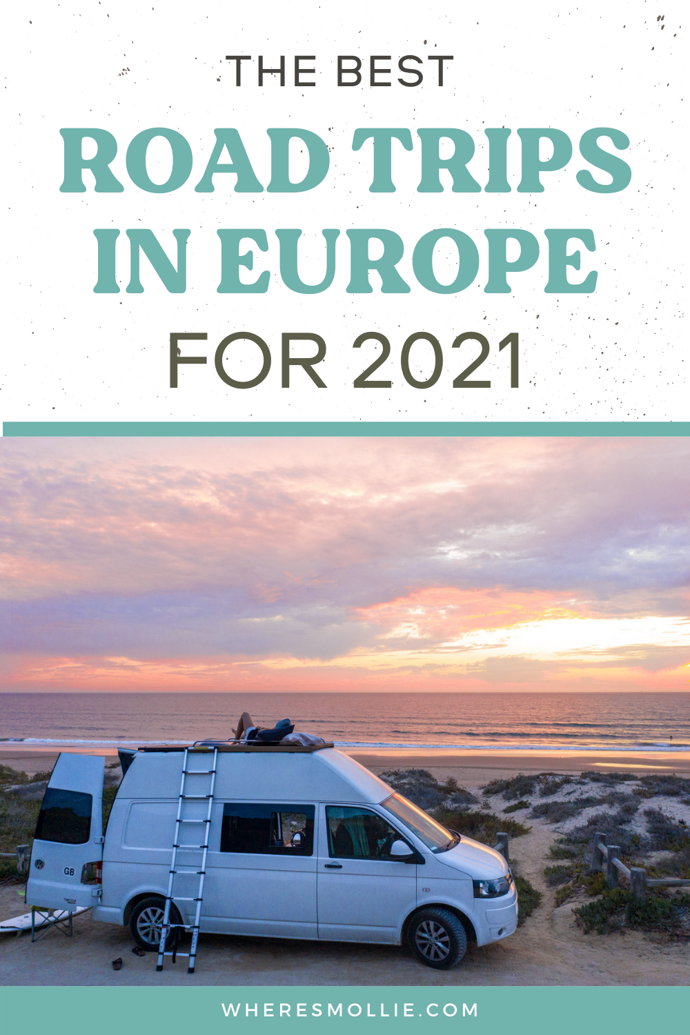 Van life in Europe: A bucket list of road trips to go on