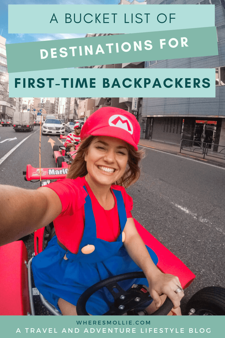 3 A BUCKET LIST OF DESTINATIONS FOR THE FIRST TIME BACKPACKER