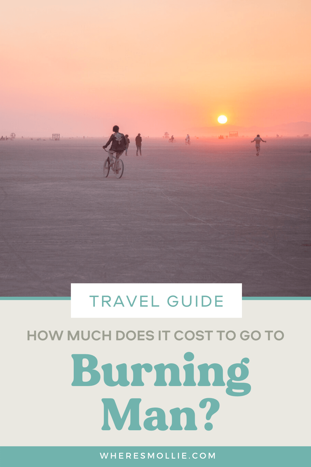 How much does it cost to go to Burning Man? A cost breakdown