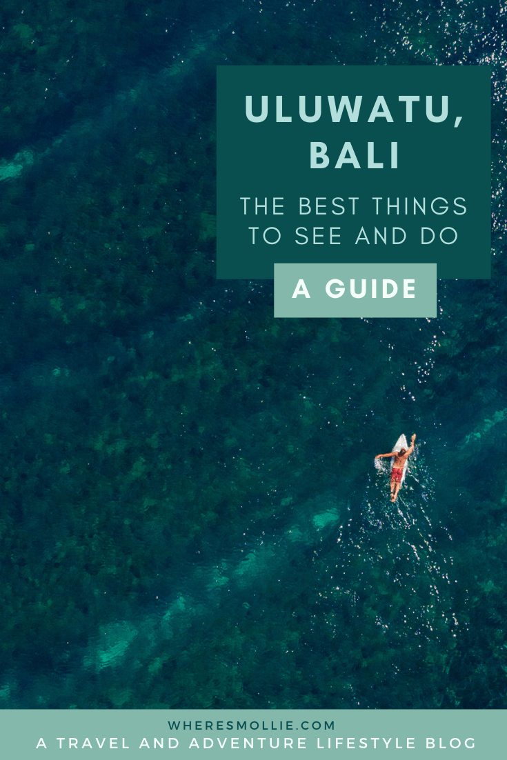 An Uluwatu Bali travel guide: The best things to do, see and eat | Where's Mollie? A travel and adventure lifestyle blog