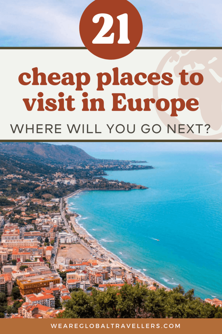 21 cheap places to visit in Europe in 2022 We Are Global Travellers