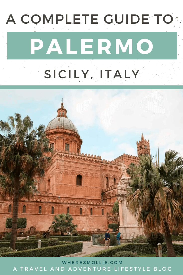 A complete guide to Palermo, Sicily