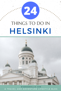 Helsinki: A Travel Guide With All The Things You MUST See And Do!