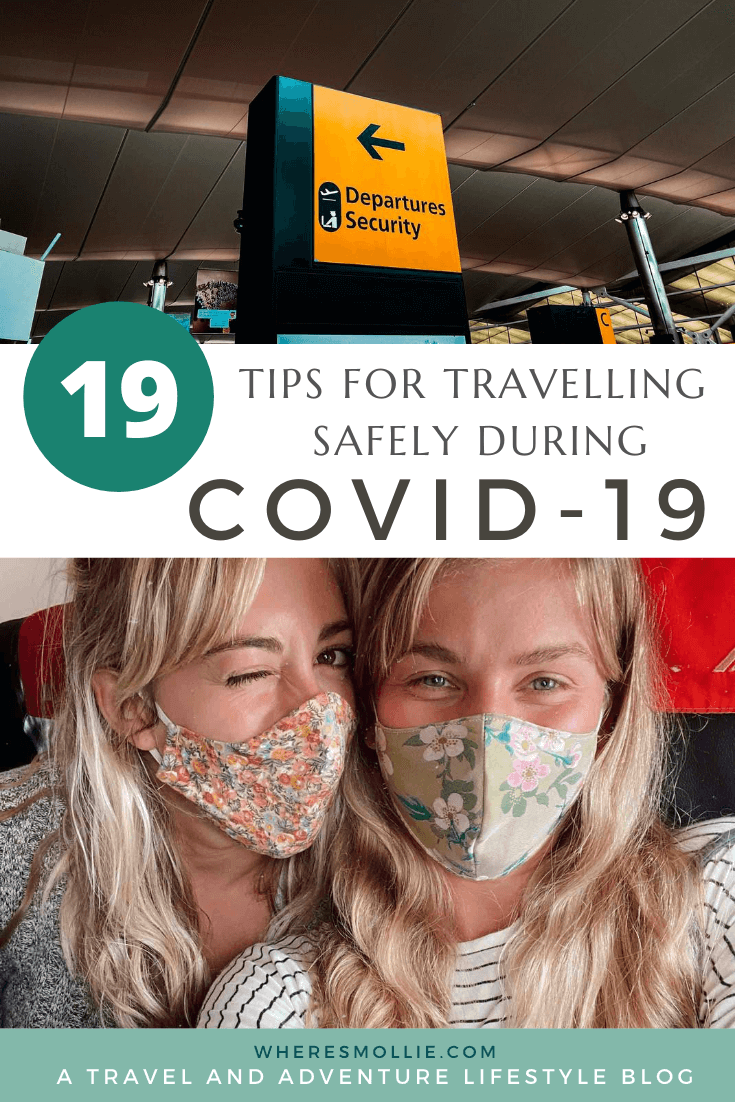 19 top tips for travelling during Covid-19