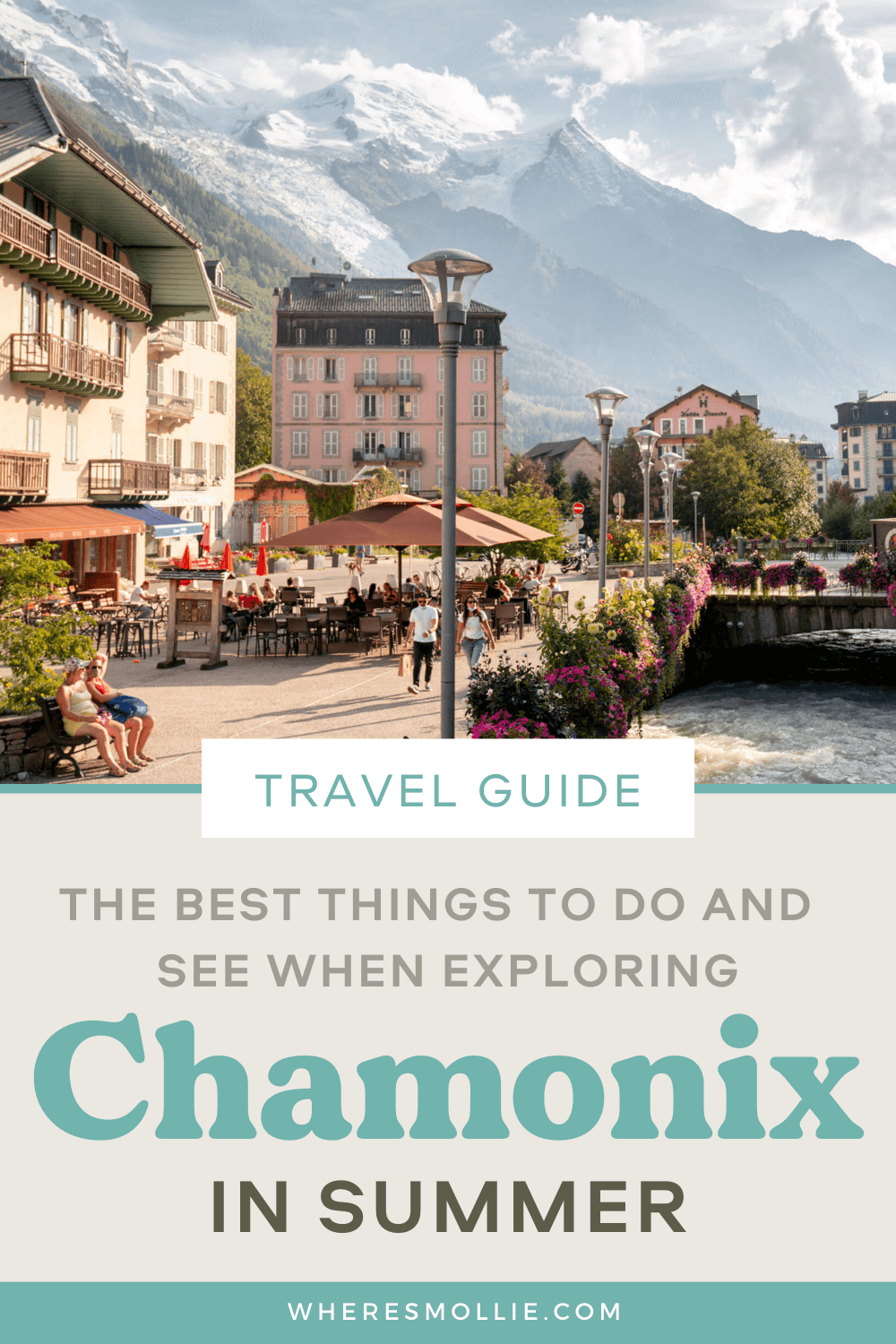 A summer guide to Chamonix, France