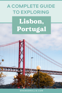 A guide to exploring Lisbon, Portugal