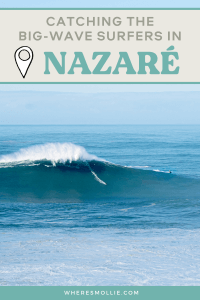 A guide to Nazaré, Portugal: Home to the biggest wave in the world