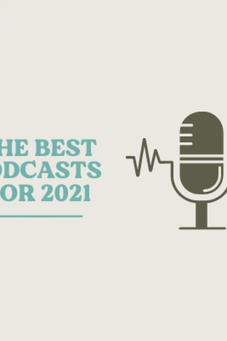 Best podcasts to listen to in 2021