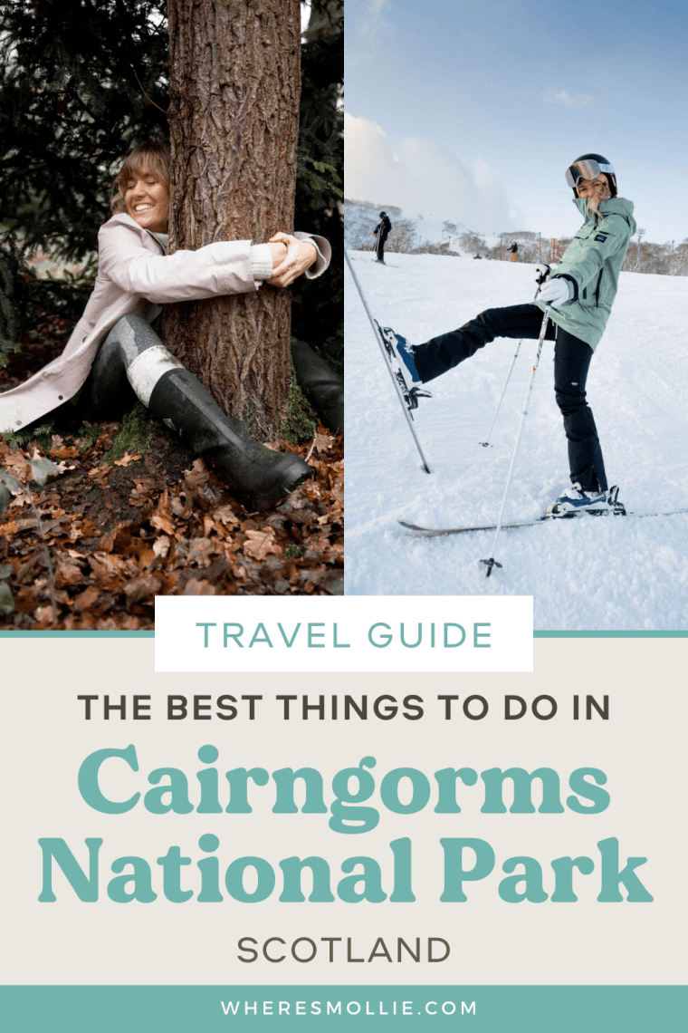 Cairngorms National Park: my complete guide​ - the best things to do in Cairngorms National Park