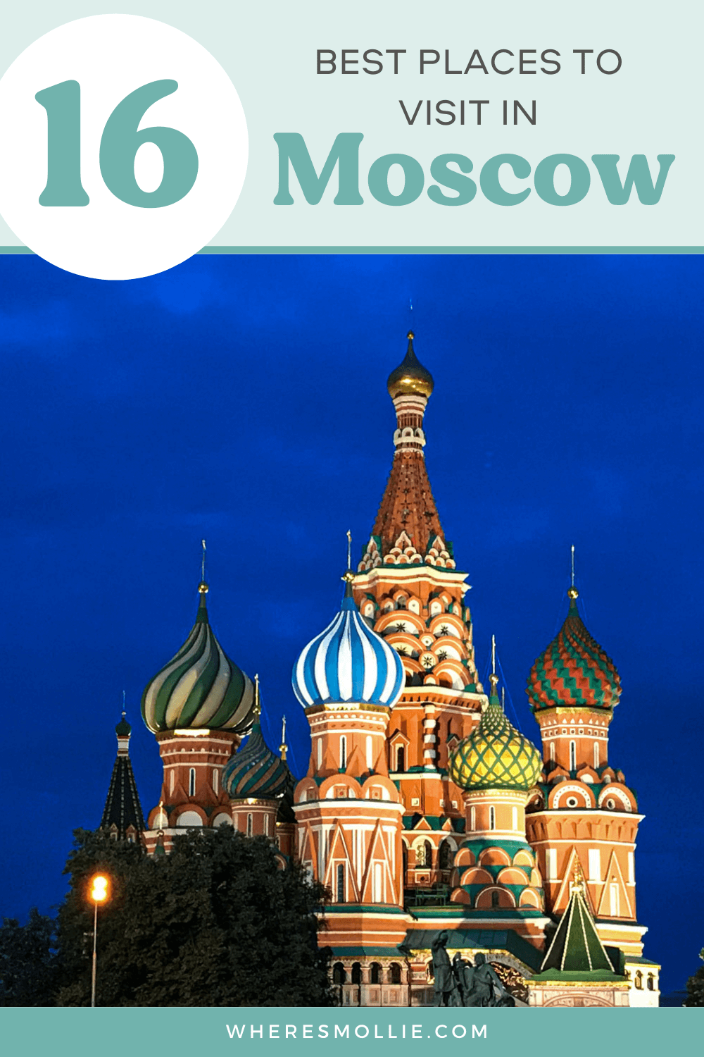 The best things to do and places to visit in Moscow, Russia