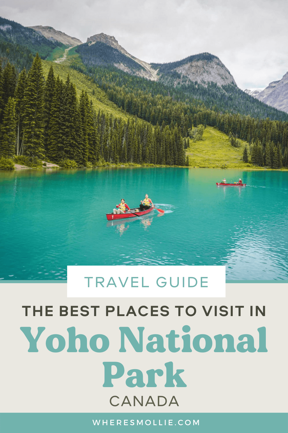 The best things to do in Yoho National Park, Canada