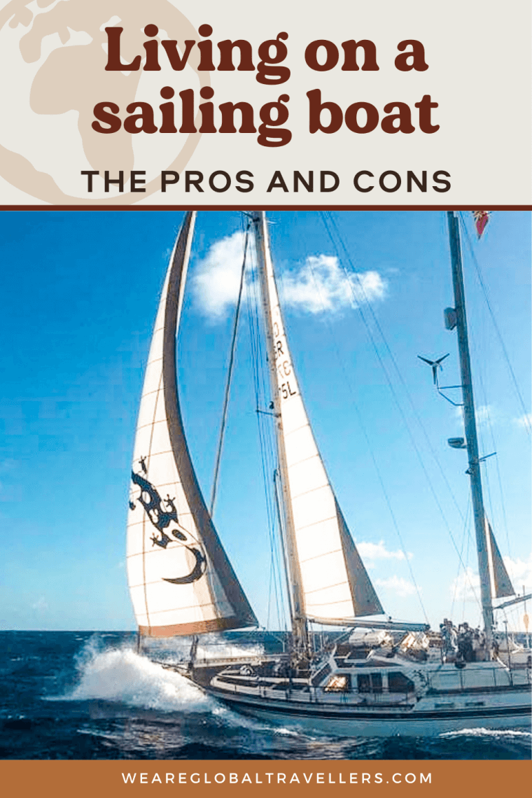 Living and working on a sailing boat: the pros and cons... ​