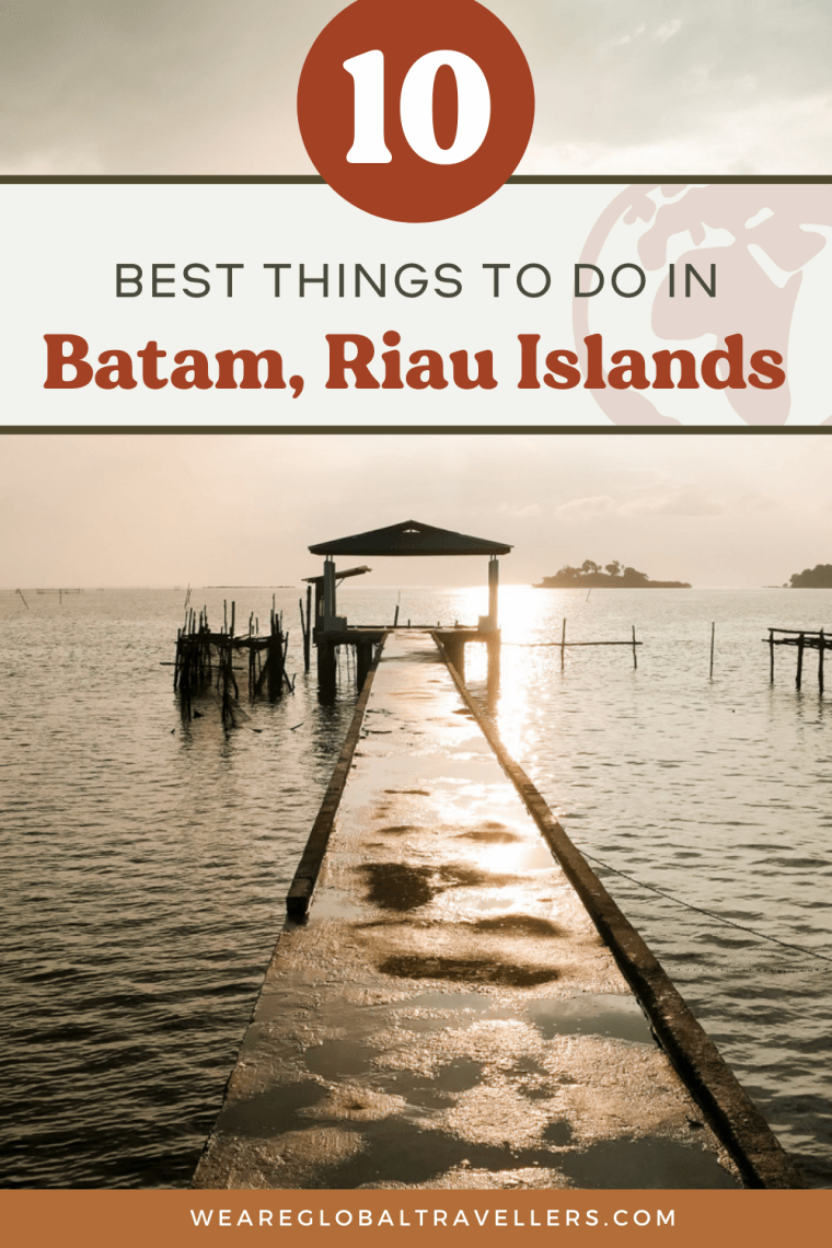 The best things to do in Batam, Riau Islands, Indonesia