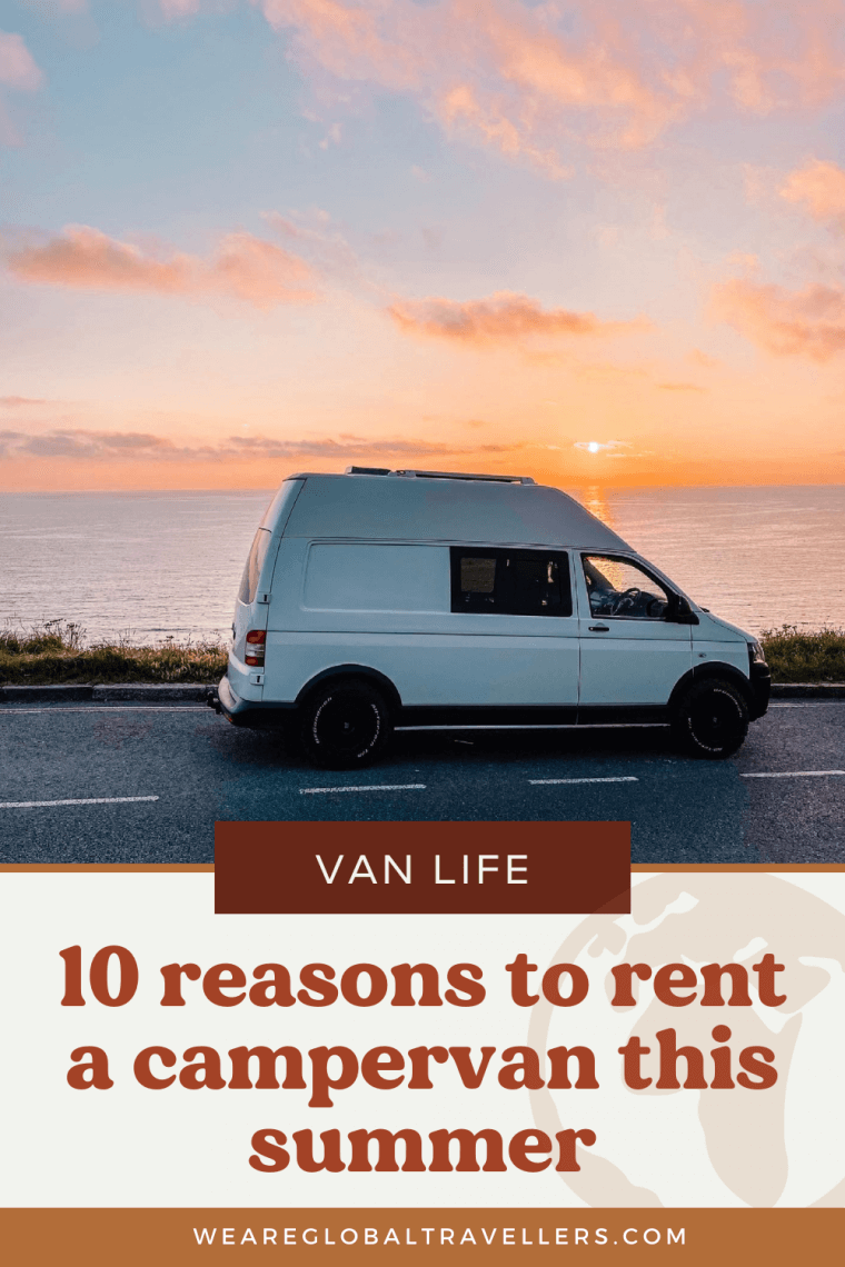 10 reasons to rent a campervan for a road trip this summer...​