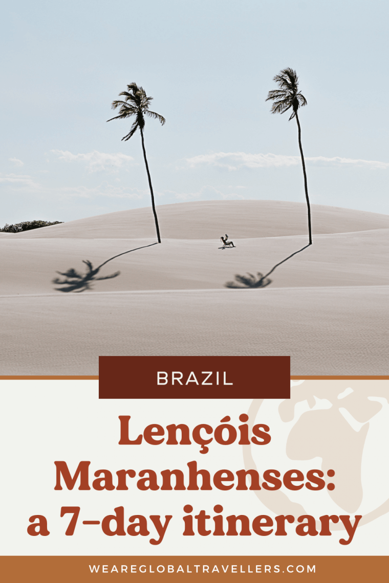 A 7-day itinerary for Lençóis Maranhenses