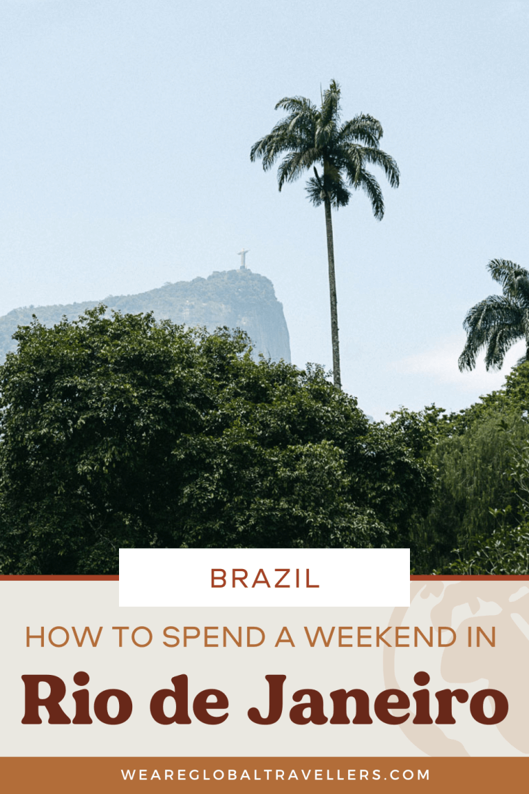 A weekend in Rio de Janeiro: A 3-Day Itinerary